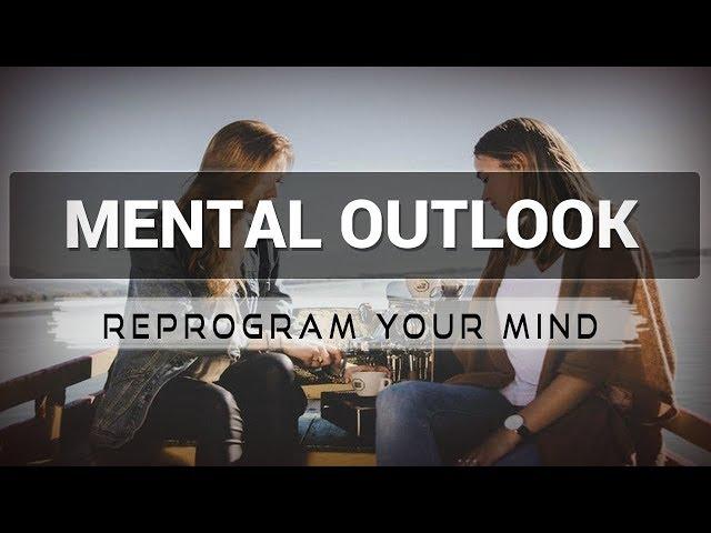 Mental Outlook affirmations mp3 music audio - Law of attraction - Hypnosis - Subliminal