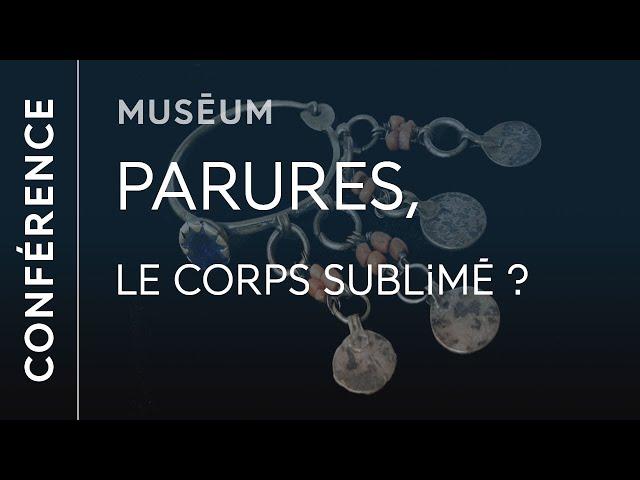 Parures, le corps sublimé