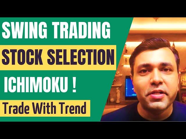 SWING TRADING With ICHIMOKU CLOUD (Trading Strategy & STOCK SELECTION) 