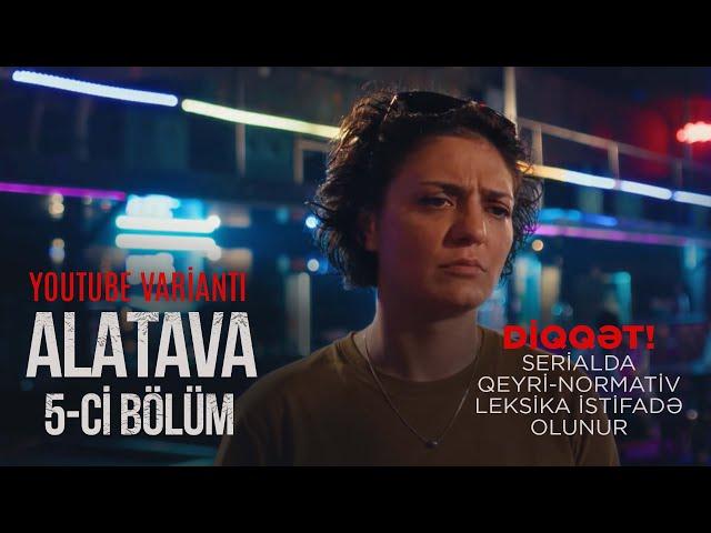 Alatava | 5-ci bölüm | 05.05.2024