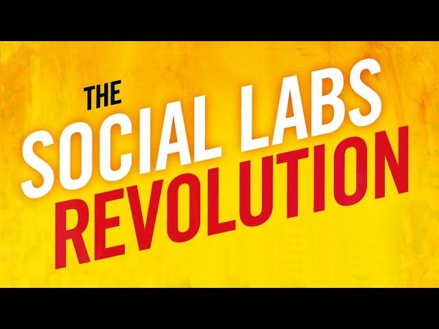 The Social Labs Revolution