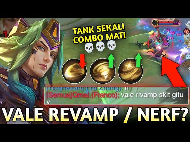 VALE REVAMP BERKEDOK NERF? TANK MUSUH SEKALI COMBO MATI! VALE REVAMP 2023