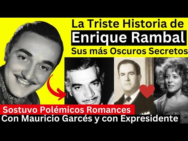 La Triste Historia de Enrique Rambal y sus Romances