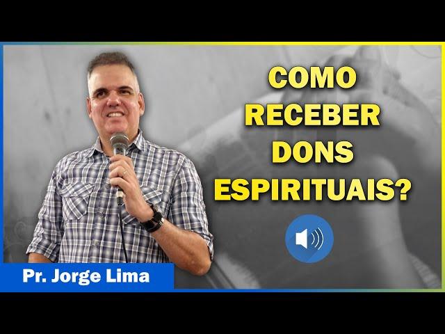 COMO RECEBER DONS ESPIRITUAIS