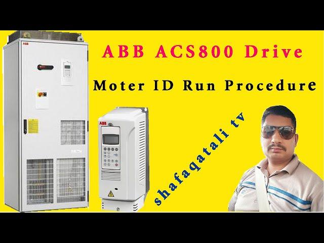How to procedure id run ABB ACS 800 VFD drive urdu/hindi
