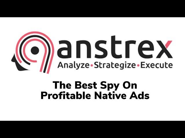 Anstrex Review In 2023  The Best Spy On Profitable Native Ads