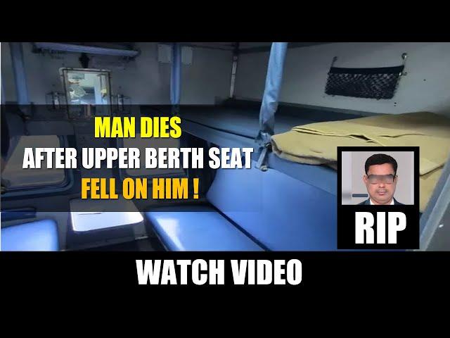 60 year old man dies after upper berth seat in a train coach fell on him