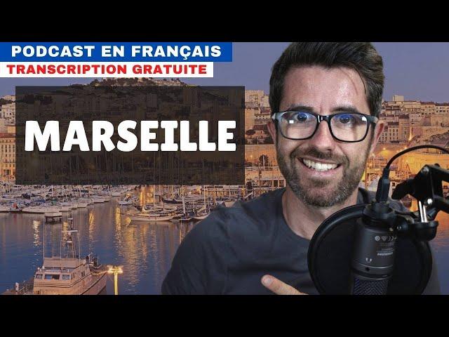 La ville de Marseille - Compréhension orale en français natif avec sous-titres.