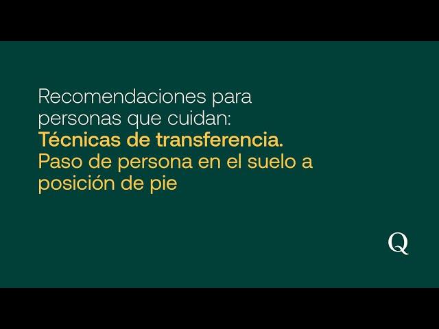 Técnicas de transferencias en una persona dependiente - Parte 4