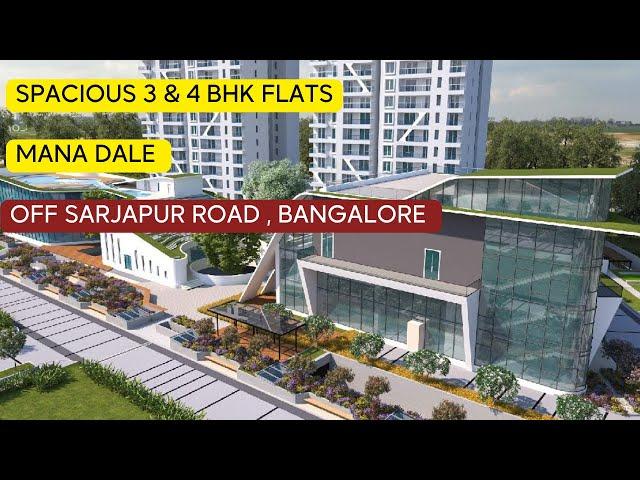 Mana Dale at Kodathi, off Sarjapur Road, Bangalore  3 & 4 BHK.