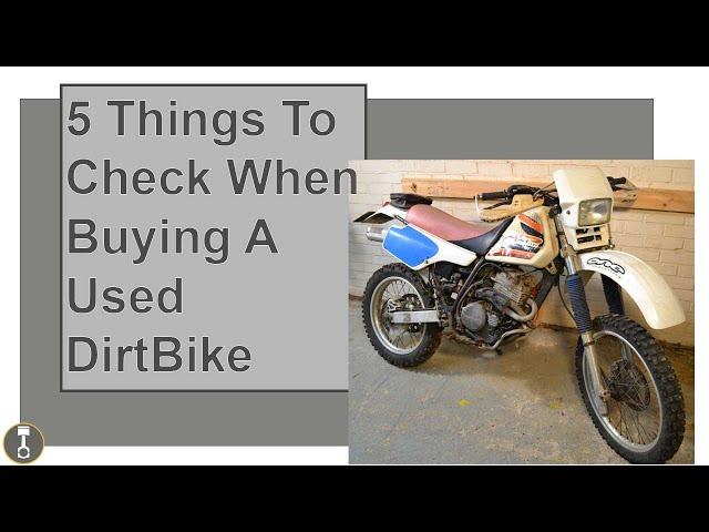 5 Things To Check When Buying A Used Dirt Bike