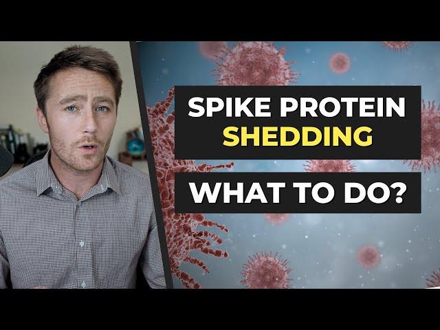 "Shedding" Spike: Precautions we should ALL be taking?