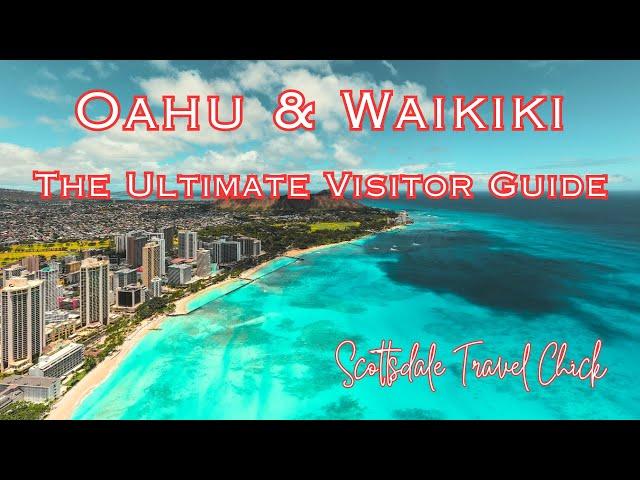 The Ultimate Guide to Oahu & Waikiki - Everything You Need To Know (and More!)