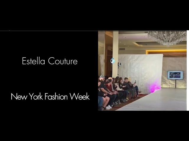 Estella Couture Runway, at New York Fashion Week.