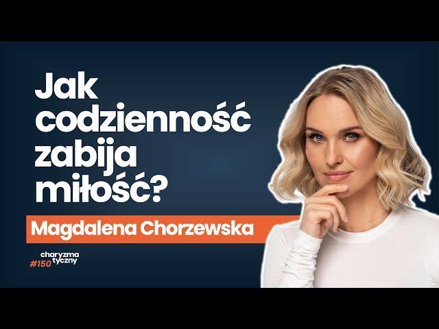 Czego nie robić, żeby nie oddalić się w relacji?  | Magdalena Chorzewska