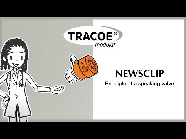 TRACOE Newsclip - Principle of a speaking valve