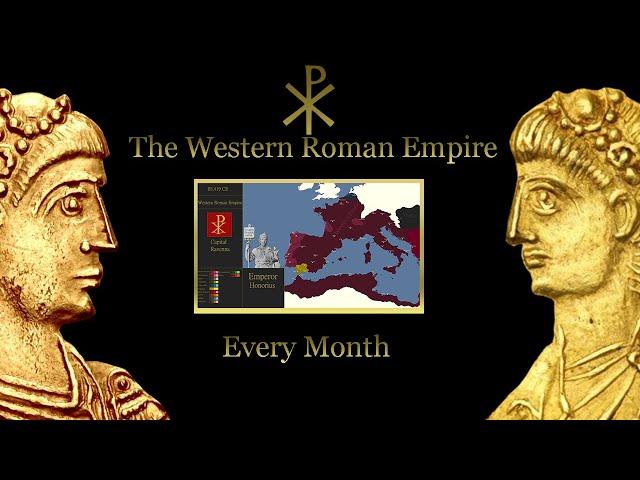 The Western Roman Empire - Every Month