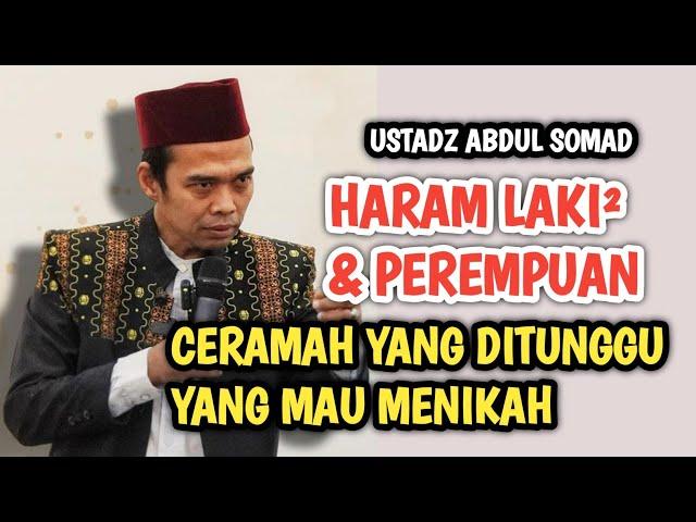 UAS TERBARU ‼️ YG MENIKAH DENGARKAN INI USTADZ ABDUL SOMAD