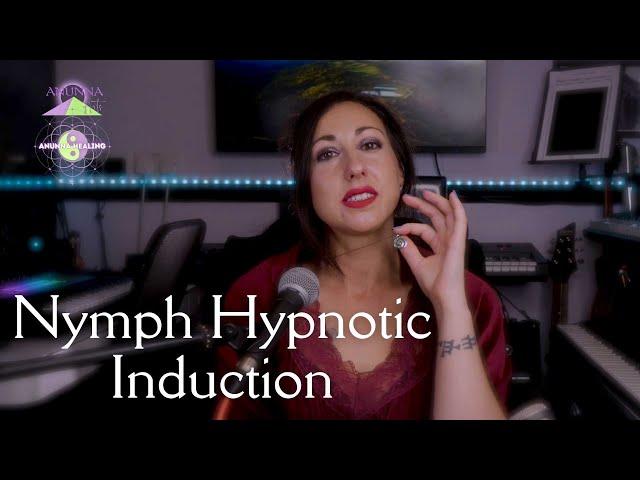 Anunna Healing's Nymph Hypnotic Induction