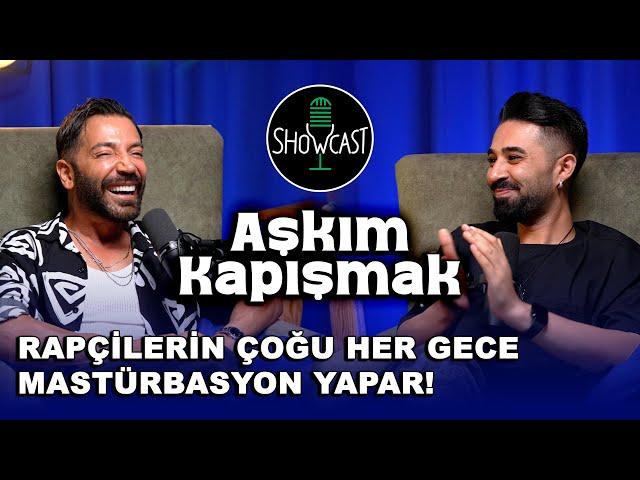 AŞKIM KAPIŞMAK - SHOWCAST @akapismak