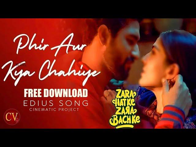 edius new song project 2023 free download | Phir Aur Kya Chahiye |