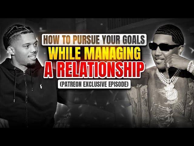 How To Pursue Your Goals While Managing A Relationship I Drop'N Jewelz I Ep1