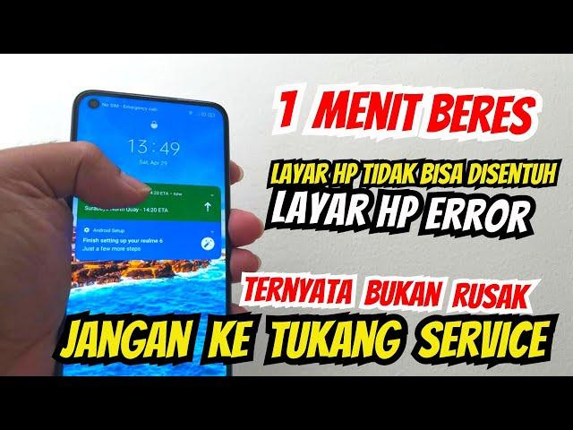 1 MENIT BERES ..!! LAYAR HP TIDAK BISA DISENTUH (BUKAN RUSAK DAN JANGAN SERVICE)