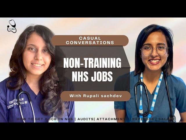 All  about NHS jobs | Candid conversations with Rupali Sachdev #plabjourney