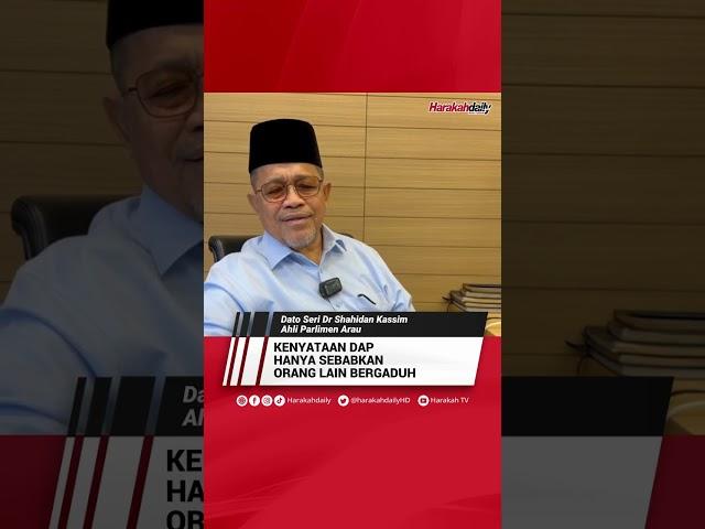 KENYATAAN DAP HANYA SEBABKAN ORANG LAIN BERGADUH