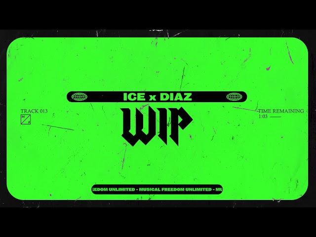 Ice x Diaz - WIP (Official Visualizer)