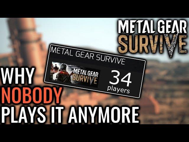 Why NOBODY Plays METAL GEAR SURVIVE Anymore