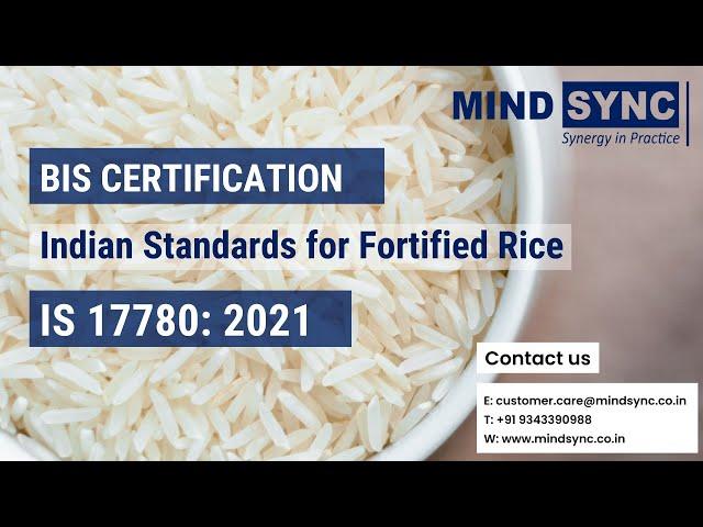 BIS Certification for Fortified Rice | IS 17780 | Understand in detail