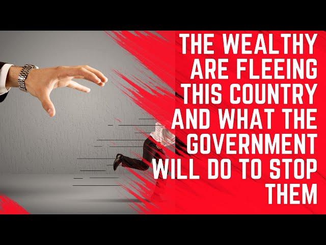 How Governments Will Stop Wealthy Fleeing High Tax Countries