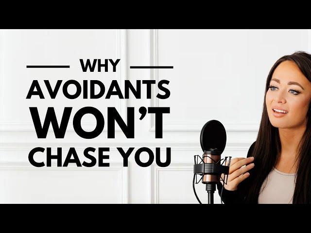 THIS Is Why The Avoidant Won't Chase You ‍️