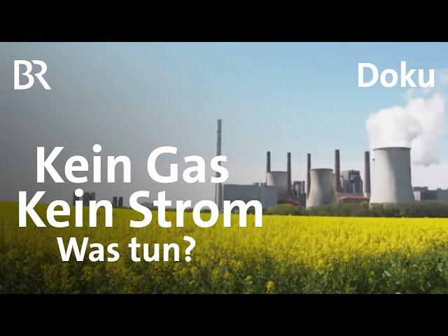 Das Energie-Dilemma: Wie sichern wir unsere Versorgung? | Doku | BR Story