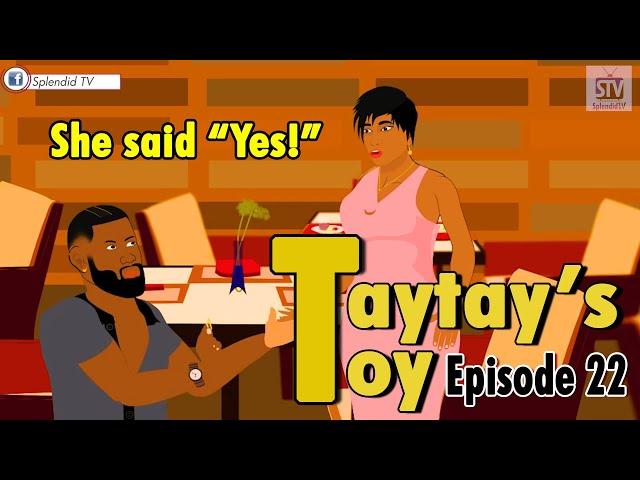 TAYTAY'S TOU EP 22; She said YES!  (Splendid TV) (Splendid Cartoon)