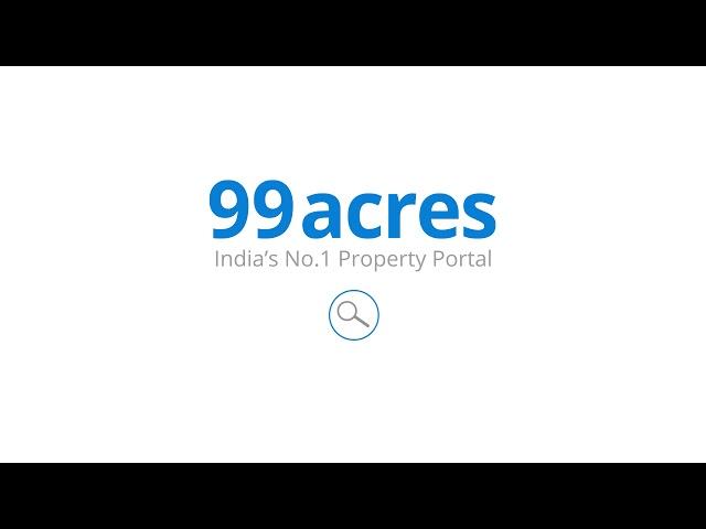 Get your own place anytime on 99acres.com