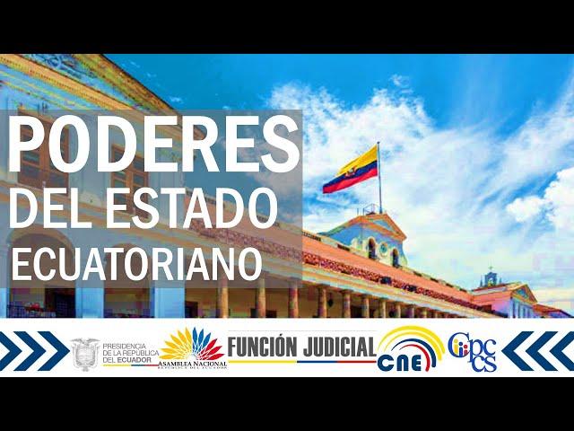 LOS 5 PODERES DEL ESTADO ECUATORIANO