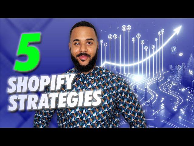 Unlock Insane Shopify Sales with These 5 Strategies