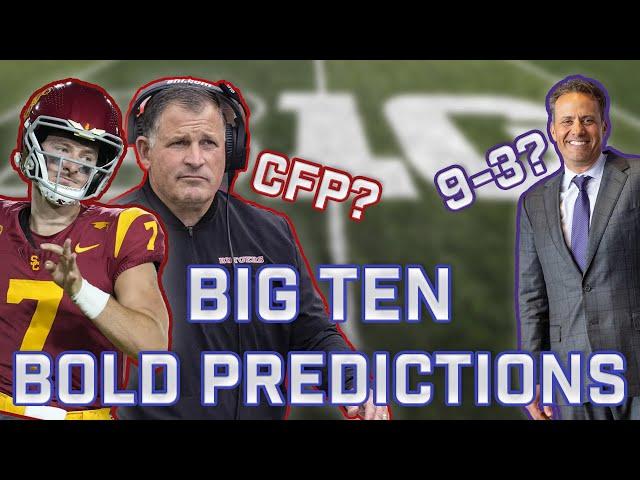Big Ten BOLD PREDICTIONS for 2024 Season!