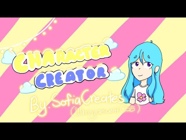 Character Creator (meme) ||SofiaCreates||