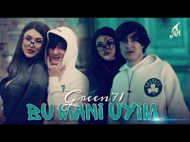 Green71 - Bu Mani Uyim (Mood video)