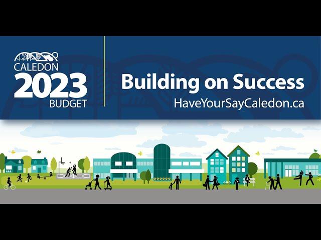 Caledon 2023 Budget: Building on Success