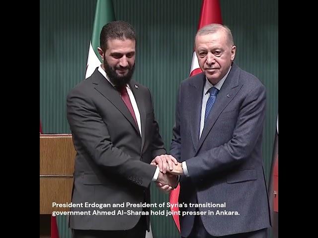 President Erdogan and President of Syria’s transitional government Ahmed Alsharaa hold joint presser