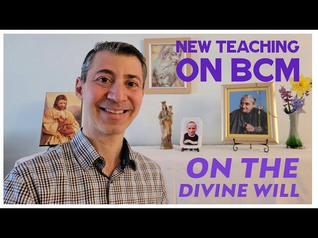 New To BCM  - Catholic Teaching On The Divine Will