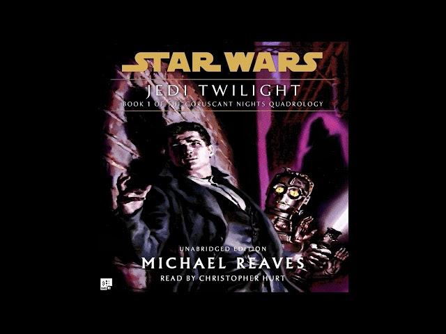 Star Wars (18 BBY): JEDI TWILIGHT  Part 1 of 2 - Coruscant Nights Vol. 1  (Unabridged AUDIOBOOK)