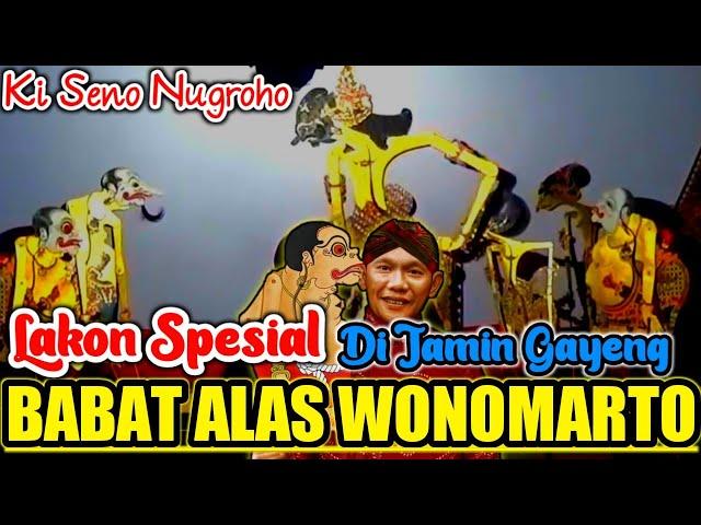  Lakon Gayeng Ki Seno NugrohoBabat Alas Wonomarto