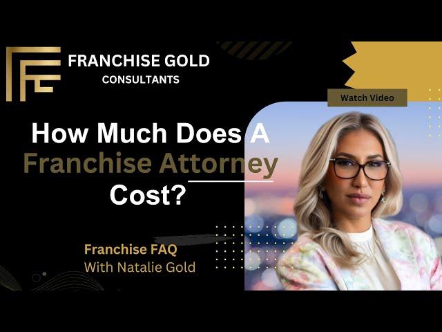 How Much Does A Franchise Attorney Cost?