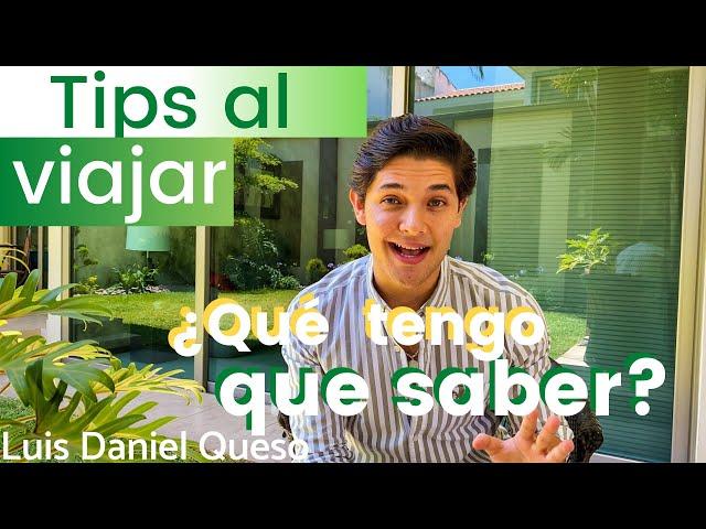 10 tips para viajar️ || Luis Daniel Queso - #consejosdeviaje