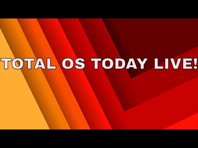 TOTAL OS TODAY LIVE! Storm Special...